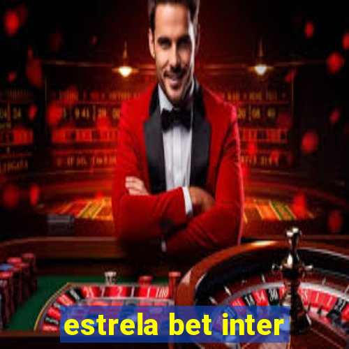 estrela bet inter